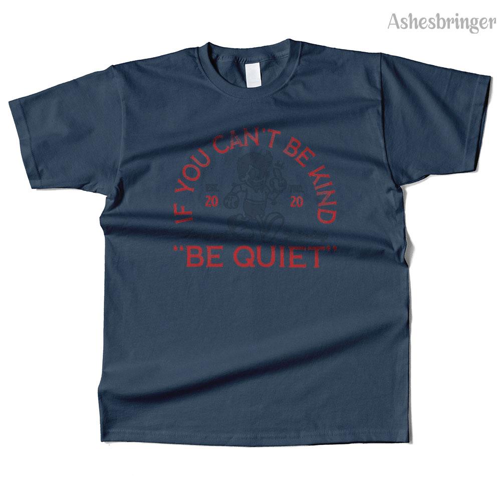 Mens Cotton Be Quiet Graphic High Quality T Shirt Street Casual Style Tee for Men and Women
