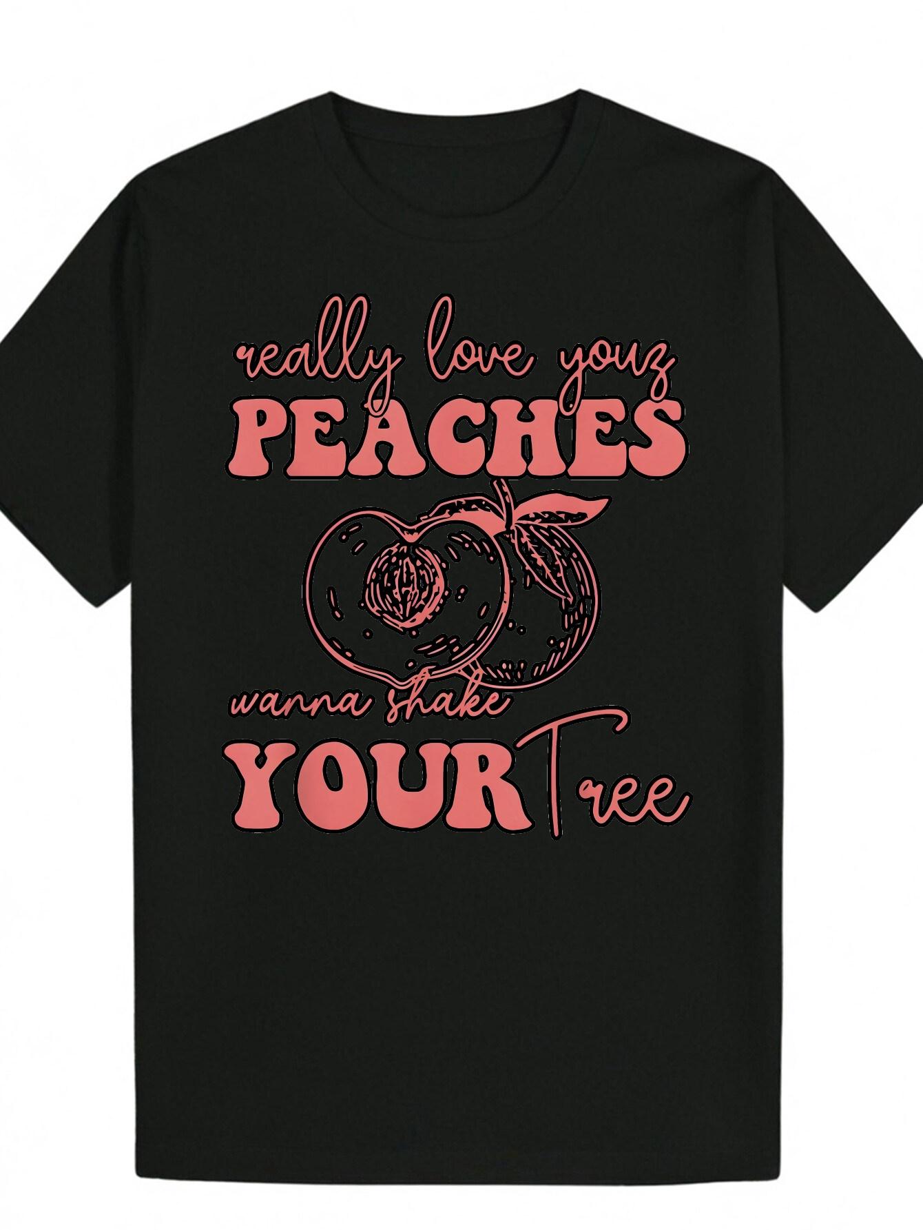 

Casual Summer T-shirt with Really Love Your Peaches XXL