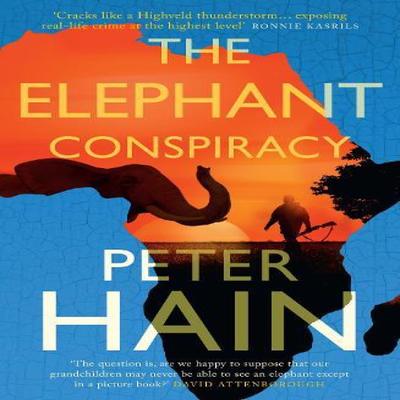 The Elephant Conspiracy by Peter Hain Paperback Book 9781739193010