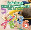 The Let's Learn Numbers Workbook Toddler-PreK - Ages 1 To 5 Book