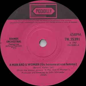7inch Record SOUNDS ORCHESTRAL - A Man And A Woman (Un Homme Et Une  7N35391 Piccadilly 1967 UK Jazz Used