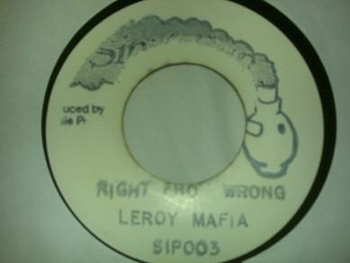 7inch Record LEROY "MAFIA" HEYWOOD - Right From Wrong SIP003 Sip A Cup Recor UK Reggae, Ska & Dub Used