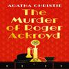 The Murder of Roger Ackroyd by Agatha Christie Hardback Book 9780008535827