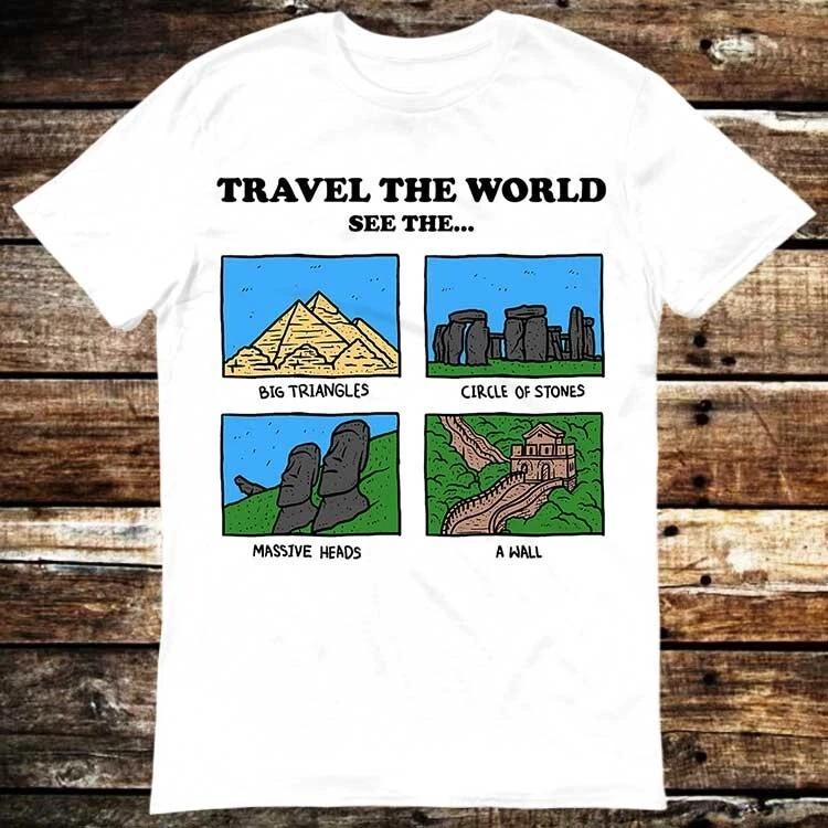 Travel The World See The Pyramids of Giza Stone Henge T Shirt 6283 S