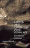 The Nation and Citizenship In the Global Age : From National To Transnational Ties and Identities Book