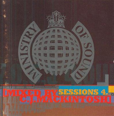 CD CJ MACKINTOSH - Sessions 4 MINCD4 Ministry Of Sou 1995 UK Dance & Electronica Used