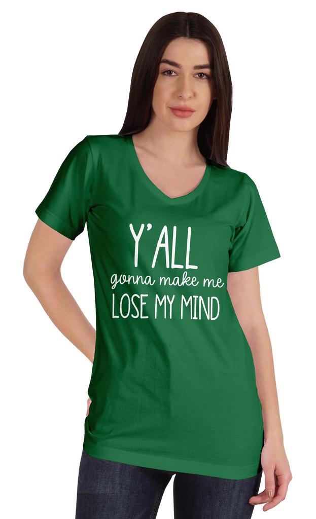 Inkmeso Y'all Gonna Make Me Lose My Mind Tshirt For Women Moms Life Top