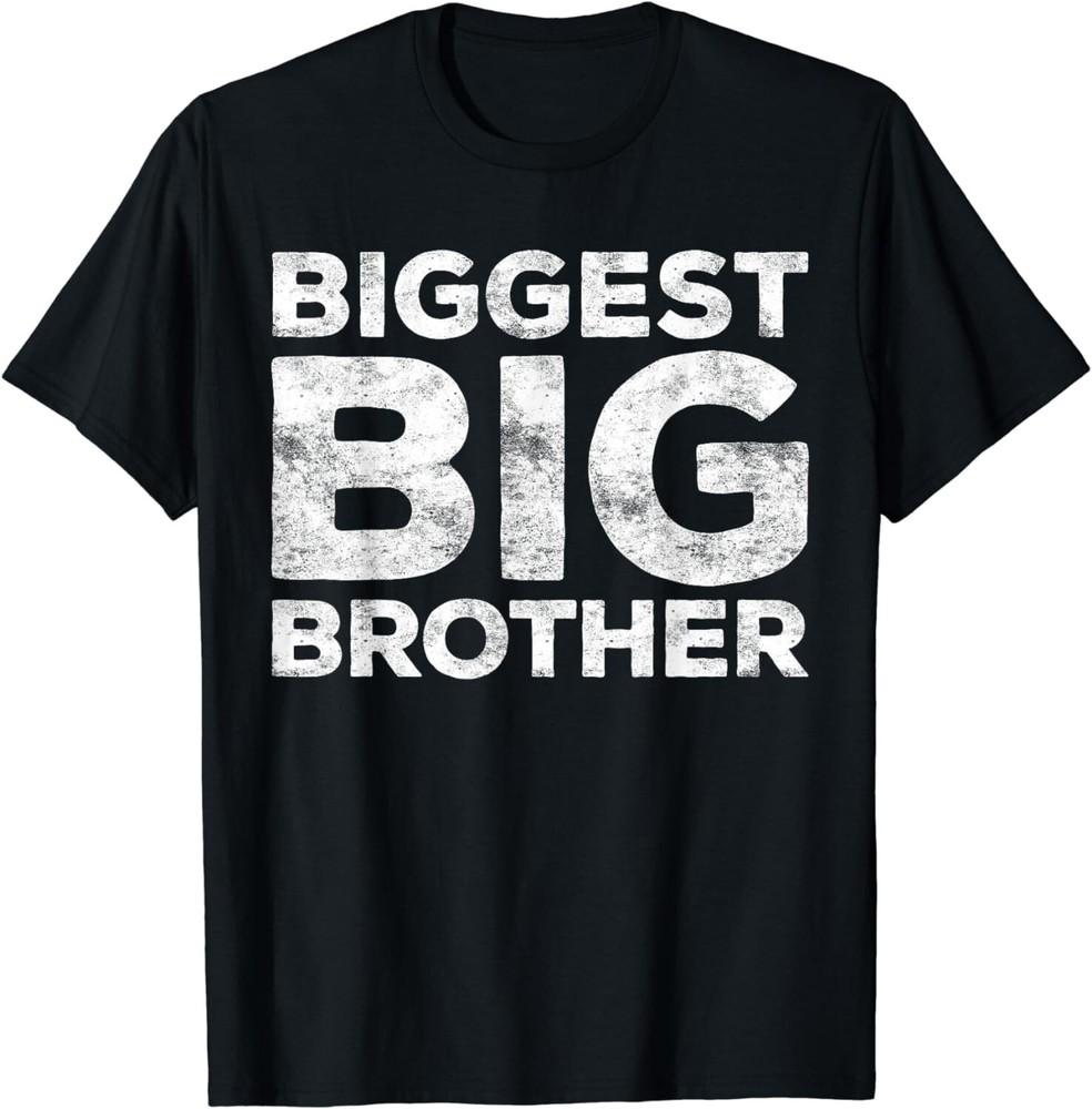 

Biggest Big Brother TShirt Brother to Be Shirts Gift Unisex TShirt Unisex T-Shirt XXXL