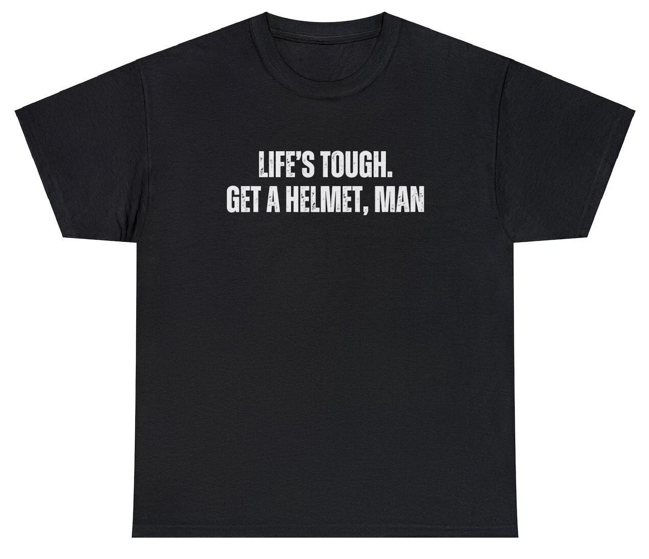 

Life s Tough Get A Helmet Man T Shirt Candice Owens Quote Political Humor Tee 2XL