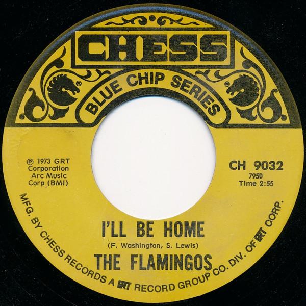 

7inch Record FLAMINGOS - I ll Be Home / The Vow CH9032 Chess 1973 US Rock Used