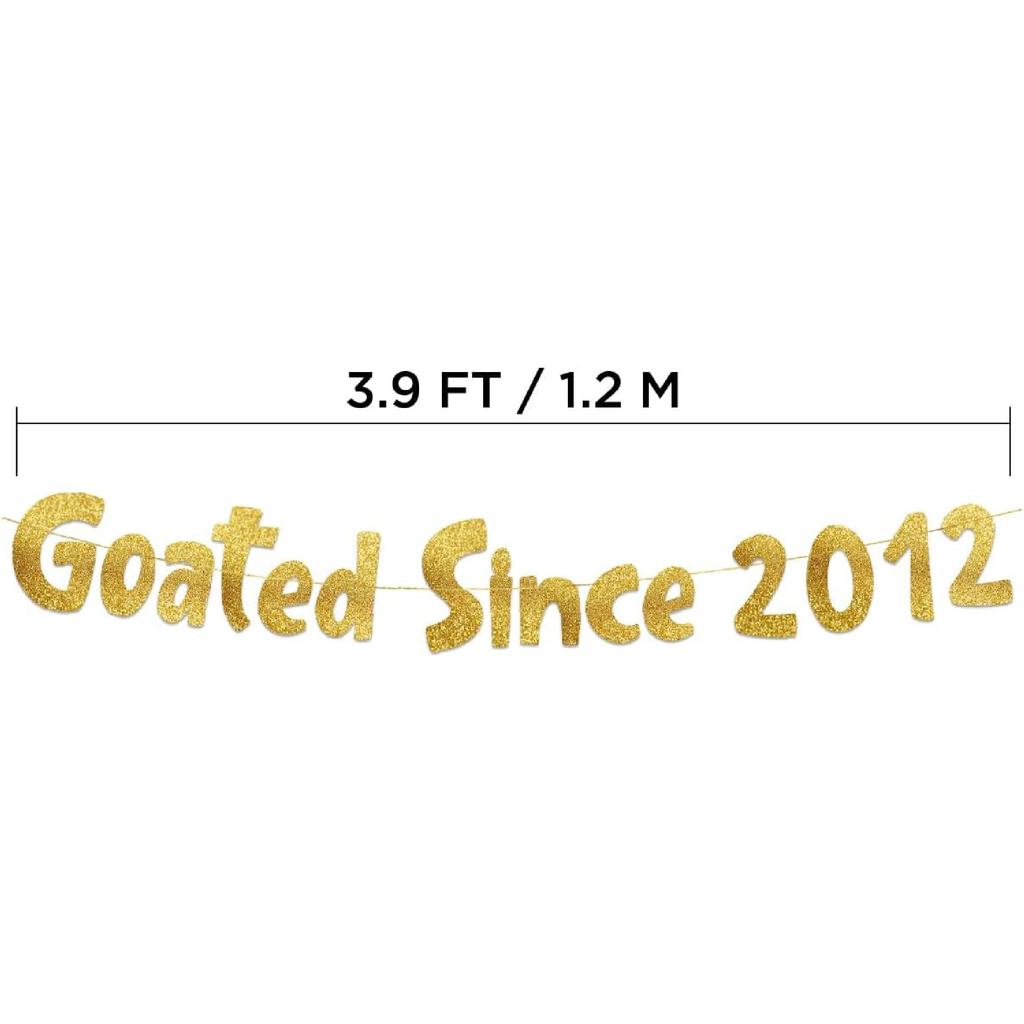 Goated Since 2012 Gold Glitter Banner - 14th Birthday and Anniversary Party Decorations