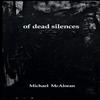 Of Dead Silences by Michael McAloran Paperback Book 9781471038464