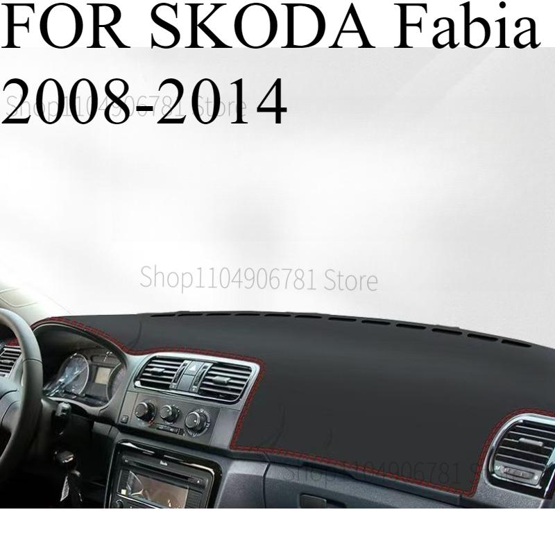FOR SKODA Fabia 2008-2014 Car Dash Mat Dashmat Dashboard Mat Cover Sun Shade Dash Board Cover Carpet Accessories