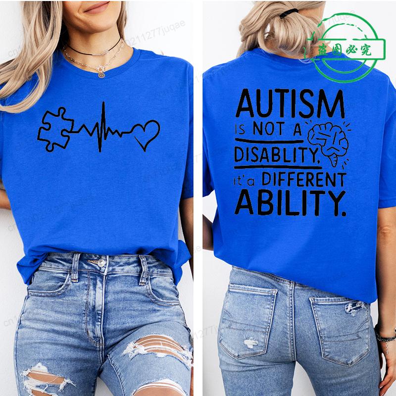 Women Autism It's Not A Disability It's A Different Ability Fashion Casual Short Sleeve T-shirt Graphic Tshirts Women T Shirts