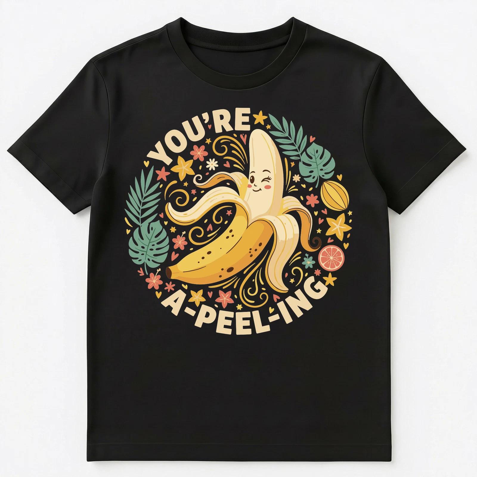 Youre A Peeling Cute Motivational Banana Design Unisex T-Shirt 2XL