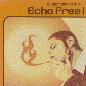 CD GINGER DOES'EM ALL - Echo Free!  BLST005 SKEPTIC Non Japan Dance & Electronica Used