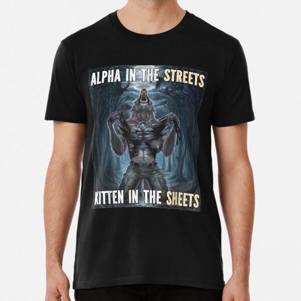 Alpha In The Streets Funny Cringe Werewolf MT-Shirt S-5XL Best T-Shirt