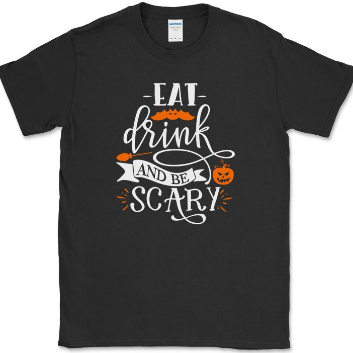 

Eat Drink and Be Scary T-Shirt Funny Halloween Scary Spooky Drinking Tee 2XL