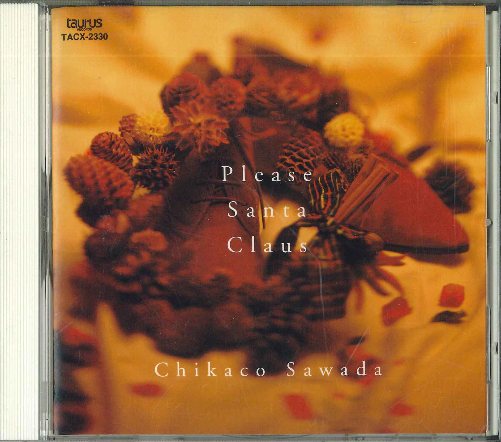 

CD SAWADA CHIKAKO - Please Santa Claus TACX2330 TAURAUS 1990 Japan Japanese Pop/Rock Used