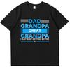 Grandpa Fashion Print T Shirt Funny Fathers Day Gift Tshirt Summer Cotton New Shirts And Tshirts Breathable Printing T Shirt