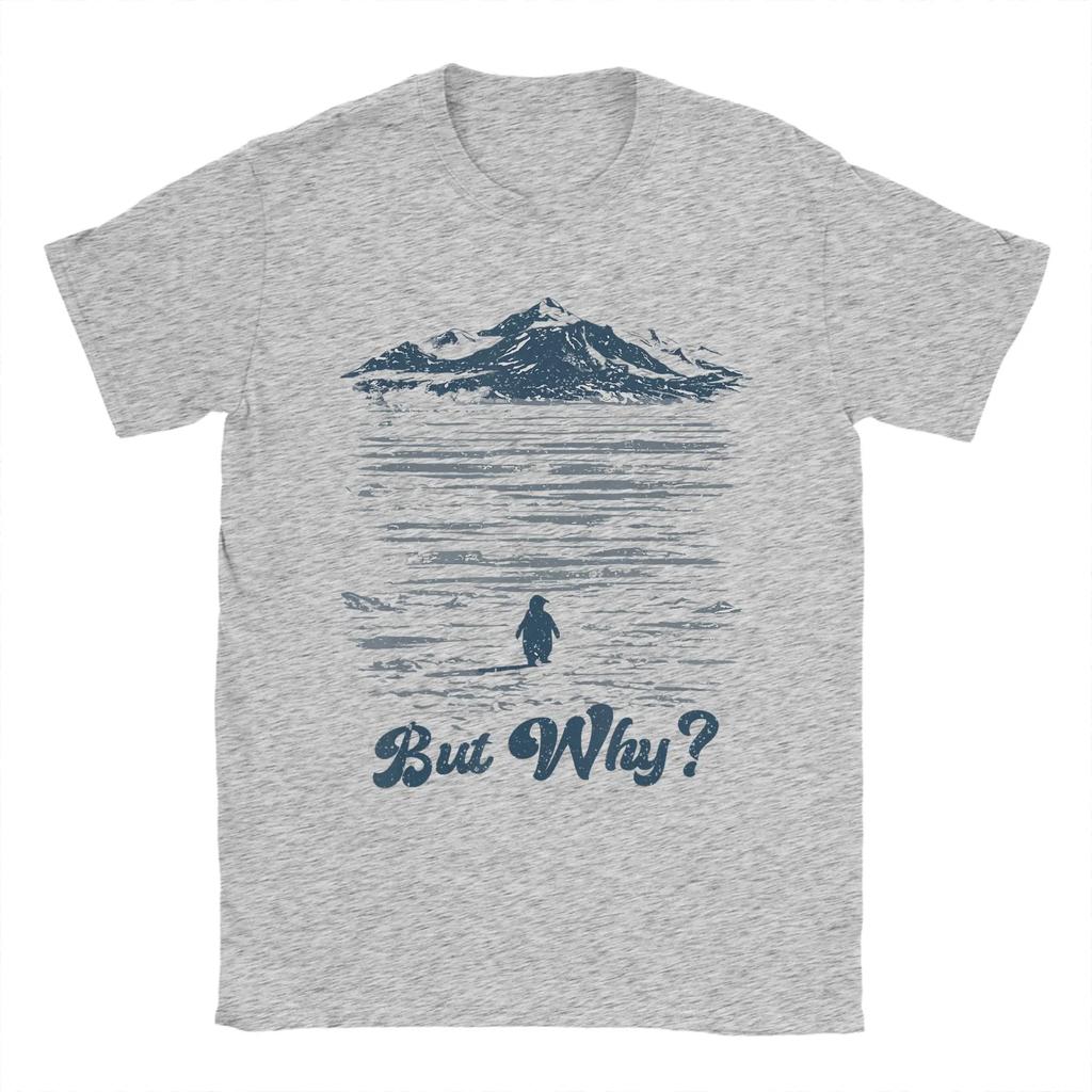 Unisex Tshirt But Why Penguin Mountain Novelty Pure Cotton Tees Short Sleeve T Shirts O Neck Clothing Gift Idea