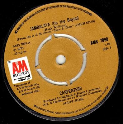 7inch Record CARPENTERS - Jambalaya (On The Bayou) AMS7098 A&M Records 1974 UK Rock Used