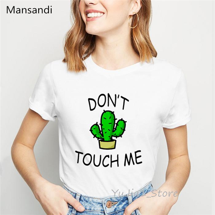 Cute Cactus Shirt Dont Touch Me Letters Print Tee Shirt Femme Summer Harajuku Kawaii Clothes Unisex White Female Tumblr T Shirt