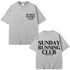 Sunday Running Club Graphic T Shirt Men Women Sport Fashion Harajuku T-shirts Oversized Cotton Casual O-Neck T Shirts