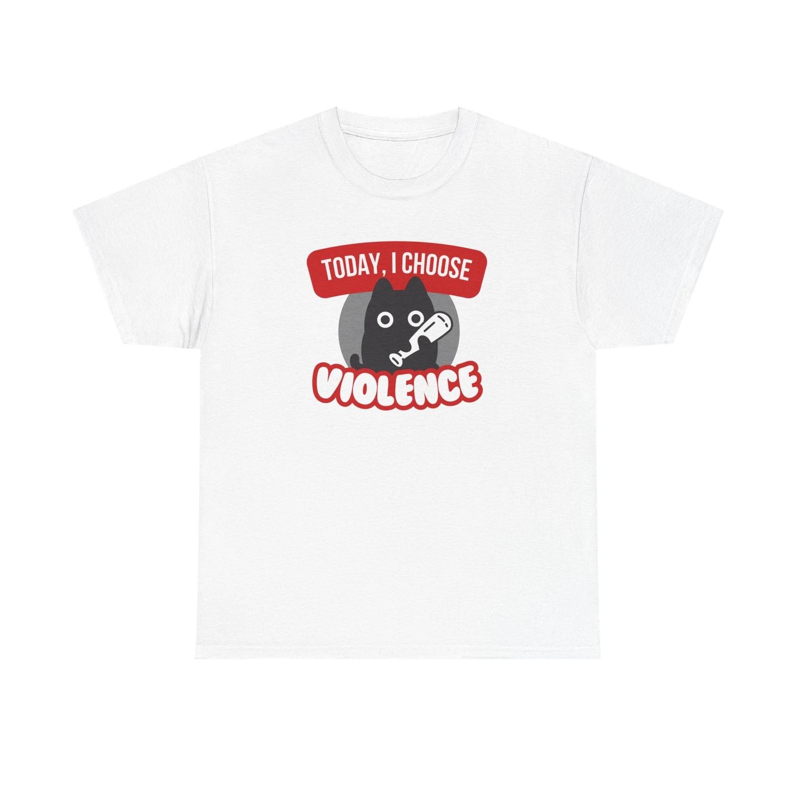 Funny Cat Meme  Shirt Unisex Cotton Tee Today I Choose Violence Humorous Cute Tee M