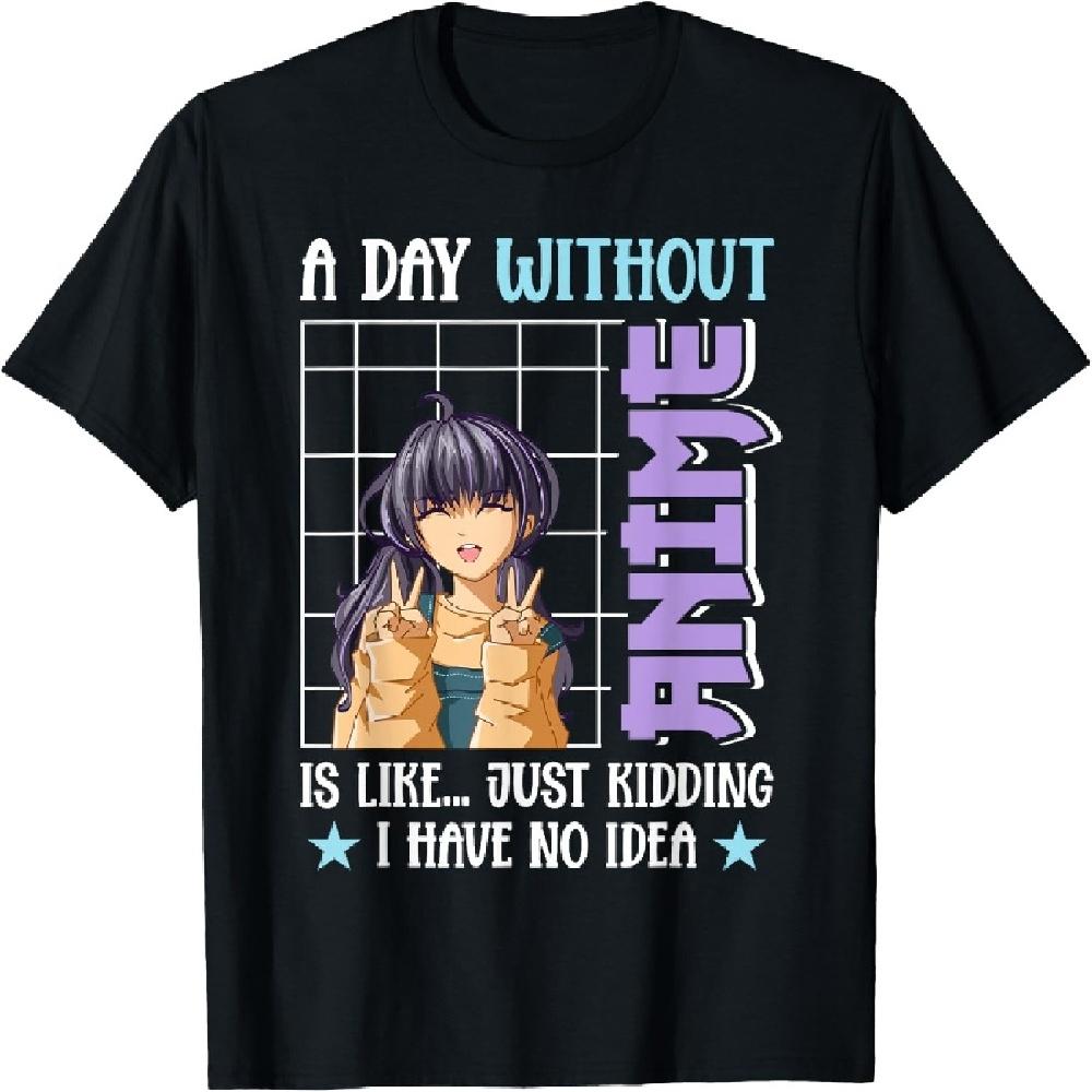 

A day without Anime is like... Just kidding, I have no idea T-Shirt XXXXXL чёрный