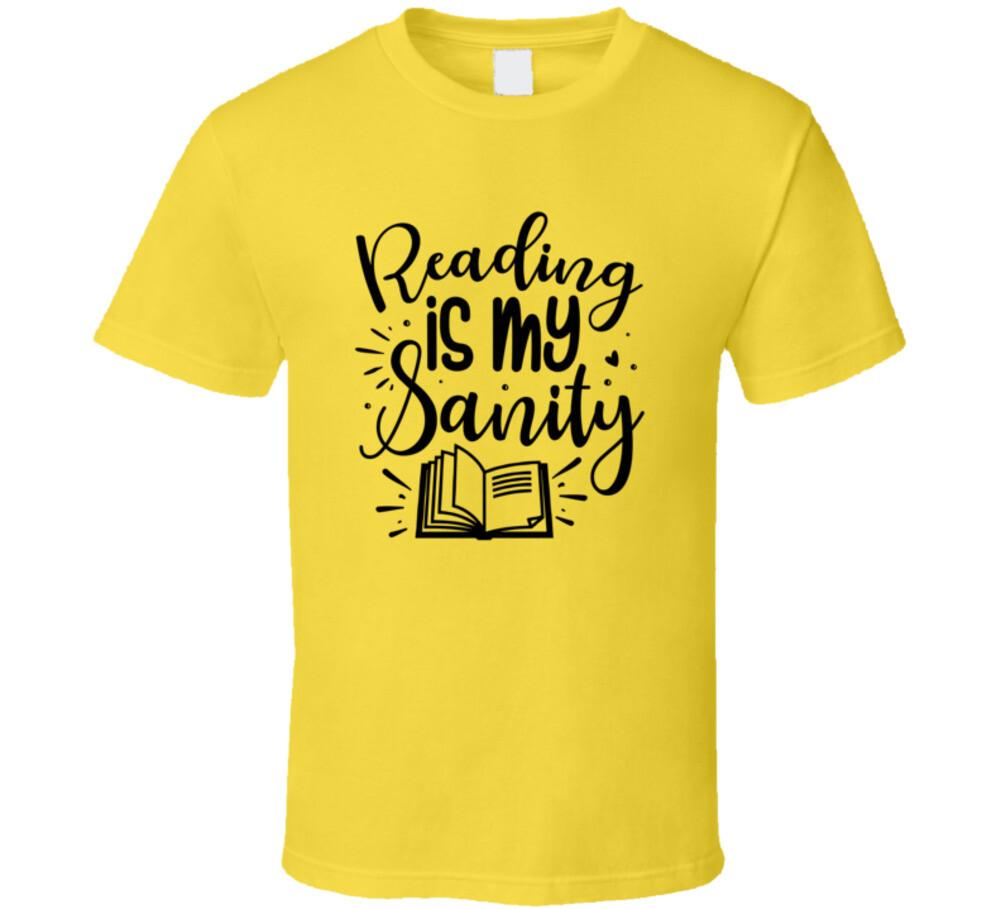 Reading Is My Sanity Tshirt Hilarious Reading Tee For Avid Readerst T Shirt L