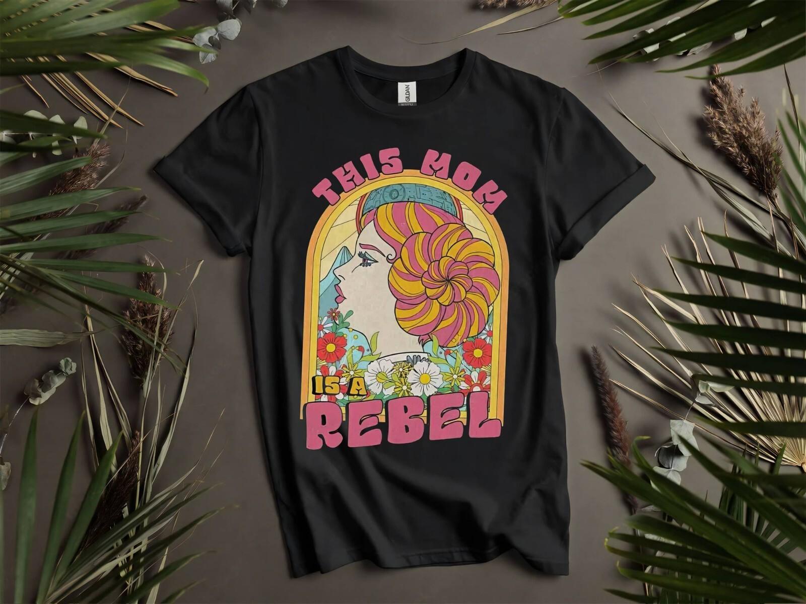 Leia Princess This Mom Is a Rebel T-Shirt Mens Womens Tees Top T Shirt Mens Womens Tees Top Men Women Unisex Tshirt K530 4XL