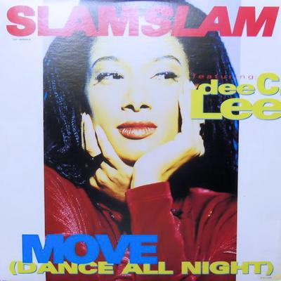 12inch Record SLAM SLAM, DEE C. LEE - Move (Dance All Night) MCA1254085,MCA1 MCA Records 1991 US Dance & Electronica Used