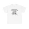 Men's and Women's T-shirts Earned Not Given