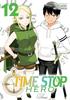 Time Stop Hero Vol. 12 by Yasunori Mitsunaga Paperback Book 9798891609716