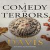 A Comedy of Terrors by Lindsey Davis Hardback Book 9781529374292