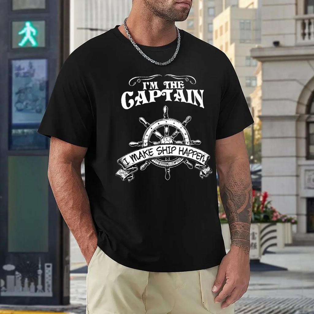 Pirate I'm The Captain I Make Ship Happen T Shirt Harajuku Short Sleeve T-shirt 100% Cotton Graphics Tshirt Tops