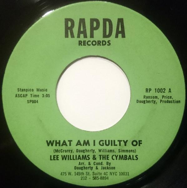 

7inch Record LEE WILLIAMS & THE CYMBALS - What Am I Guilty Of RP1002 Rapda Records 1971 UK Soul/Funk Used