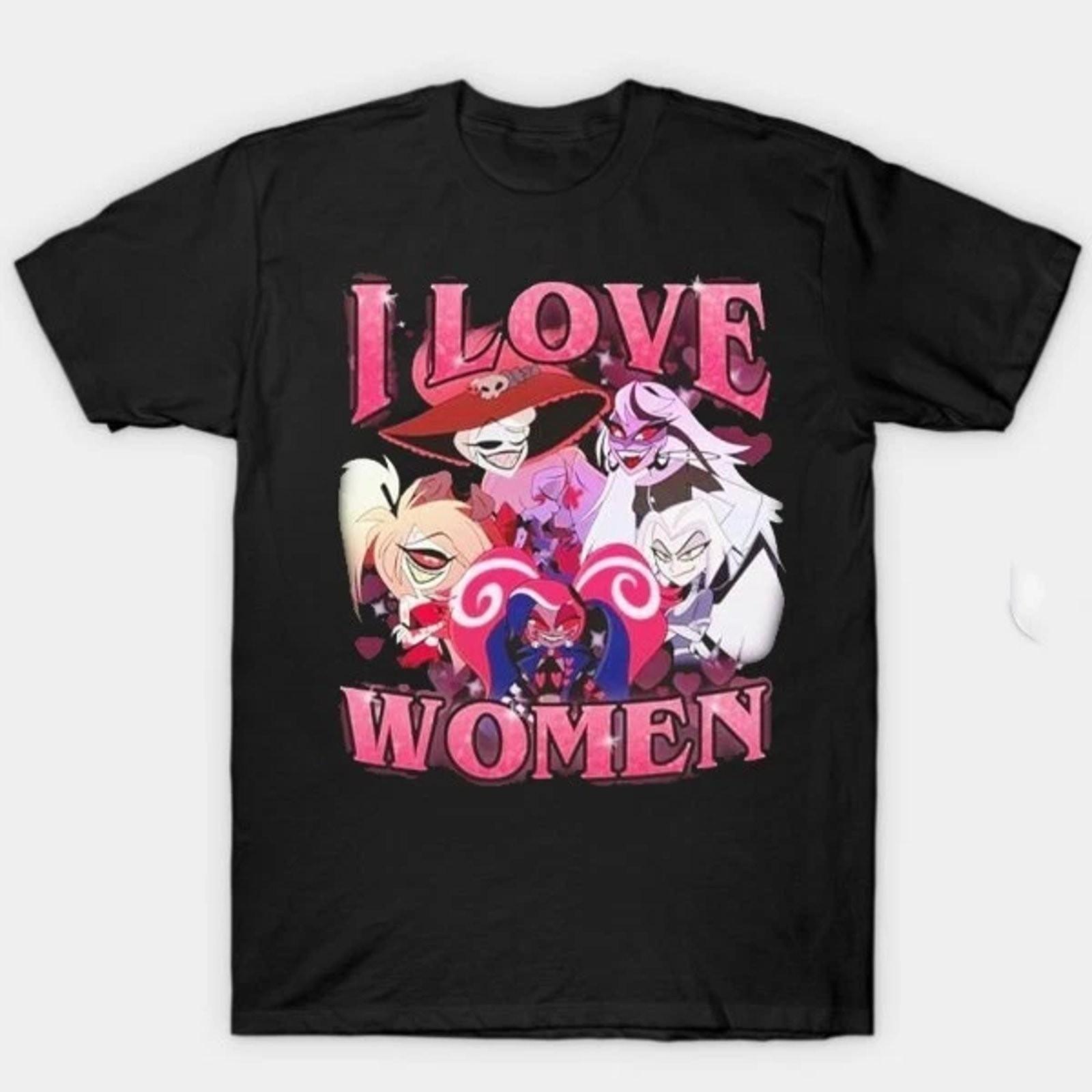 Hazbin Hotel I Love Women Graphic Tee Unisex Cotton Funny Gift XXL