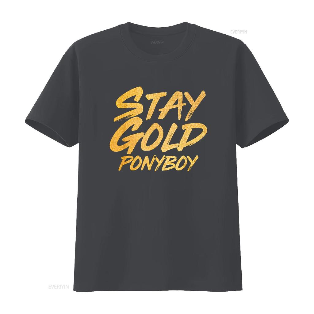 Stay Gold Ponyboy T Shirt vintage Washed Soft Stylish streetwear Breathable designer clothes Stretched Slightly homme Unisex