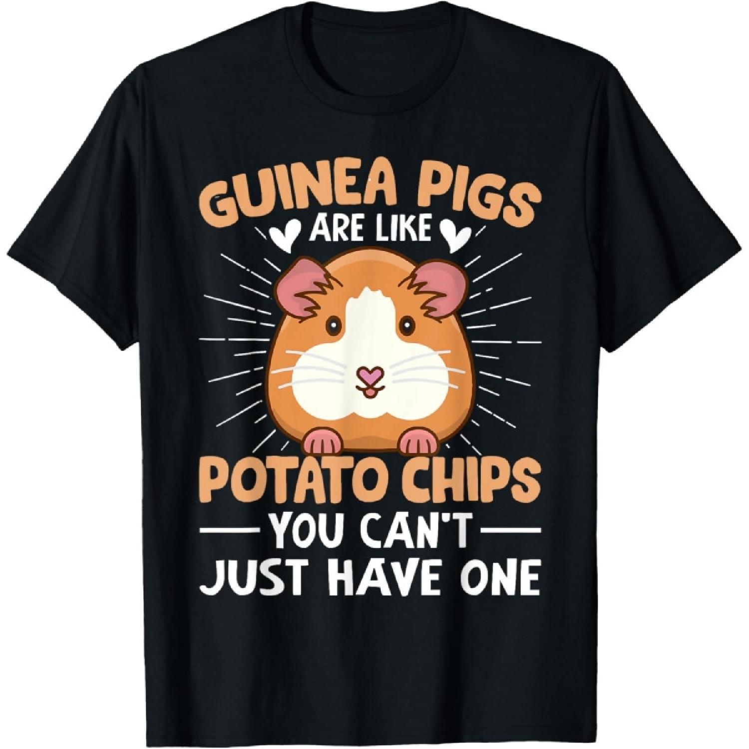 Guinea Pigs Are Like Potato Chips You Can t Just Have One T-Shirt S