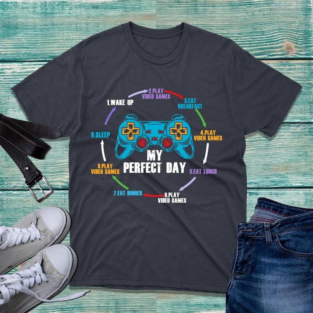 My Perfect Day Video Games TShirt Wake Up Play Game Eat Sleep Funny Gamer Top S