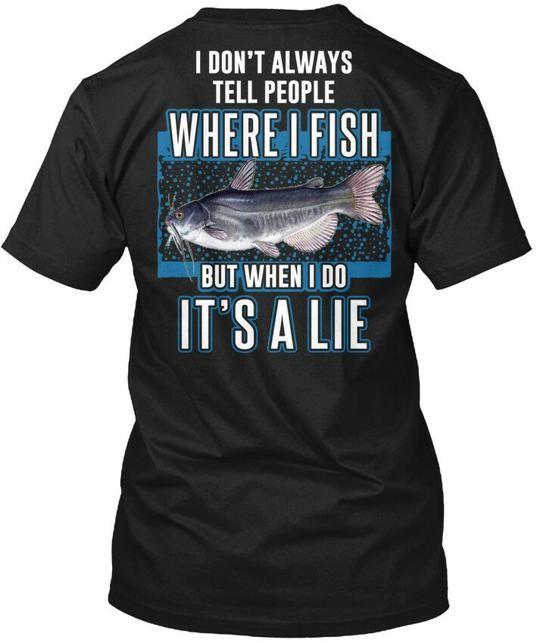 On trend Its A Lie Catfish I Don t Always Tell T-Shirt S-5XL M