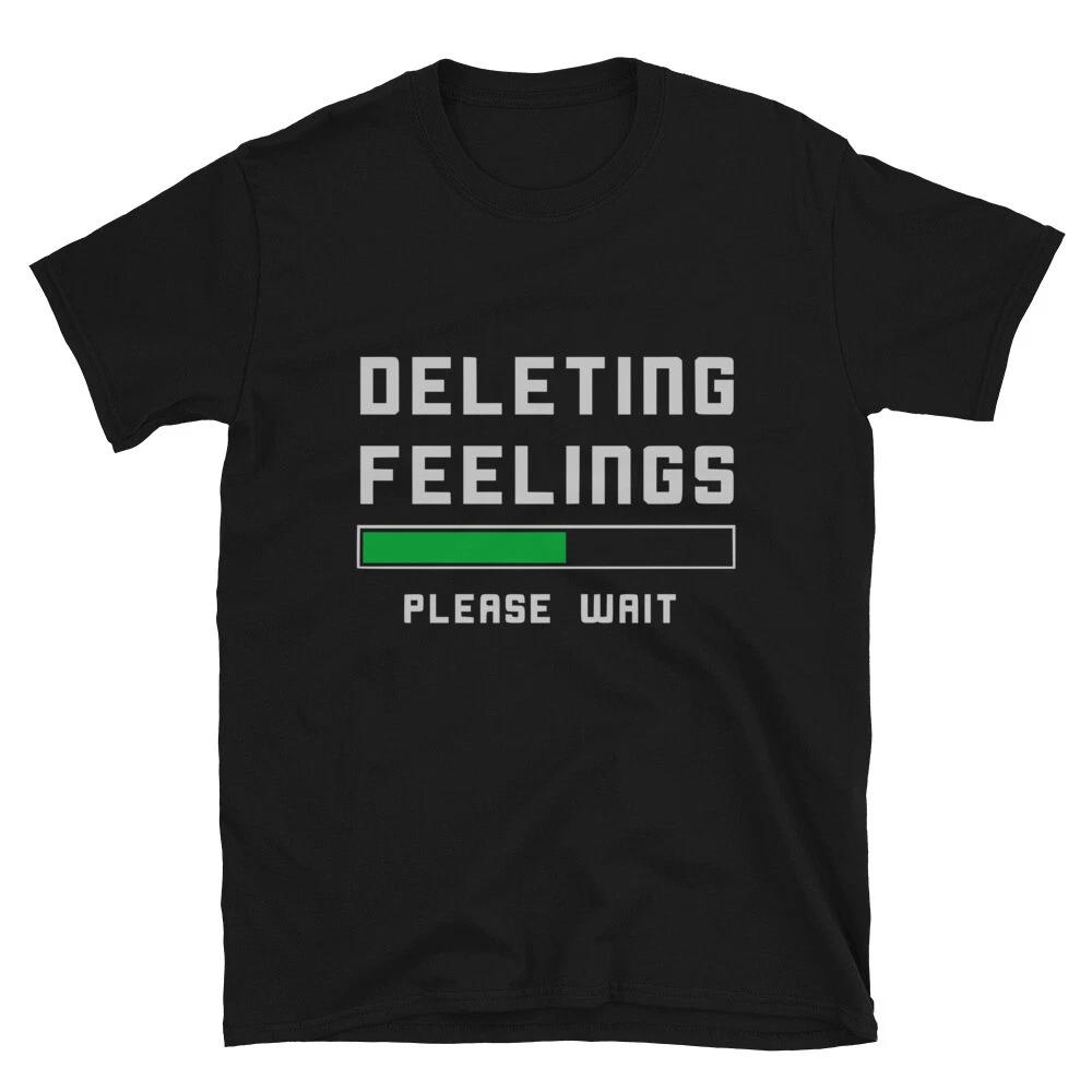 Funny Adult Humor Deleting Feelings Valentine T-Shirt XL