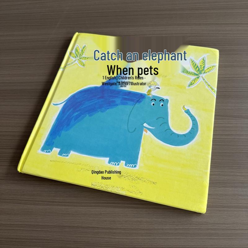 Imaginative Nature: Catch an Elephant as a Pet - A Beautiful World Exploration Hardcover Hardcover