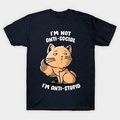 Asian Size Men Black Print T-shirt I'M Not Anti-Social, I'M Anti-Stupid Cute Snob Cat Gift No-Cut Print Cotton Tshirt