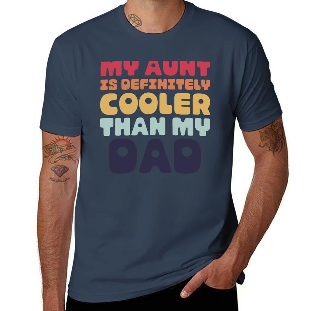 My Aunt is Definitely Cooler Than My Dad TShirt Light Athletic Short Sleeve Tee Shirt