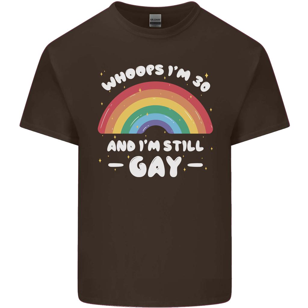 Im 30 And Im Still Gay LGBT Unisexs Light Cotton TShirt