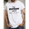 European Sizes Men's Funny Political Slogan T-Shirt "The Russians Did It" - White Short Sleeve Casual Tee with Black Cyrillic-Like Print
