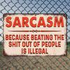 1pc Sarcastic Metal Retro Aluminum Signs Because Hitting Is Illegal Funny Posters Suitable for Outdoor Wall Decoration